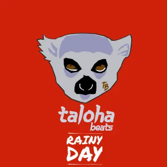 Rainy Day by Taloha Beats