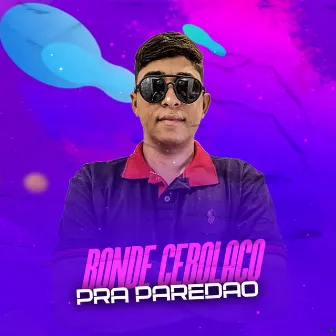 Pra Paredão by Bonde Cebolaço