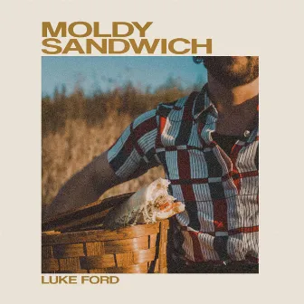 Moldy Sandwich by Luke Ford