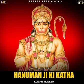 Hanuman Ji Ki Katha by Kumar Mukesh