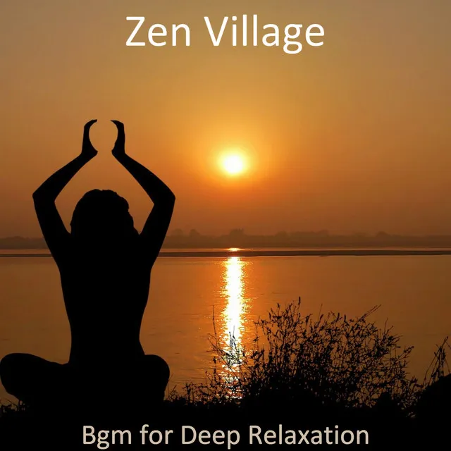 Bgm for Deep Relaxation