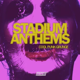 Stadium Anthems by Maurice Conchis