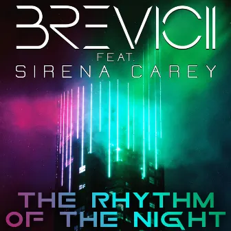 The Rhythm of the Night by Brevicii