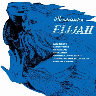 Mendelssohn: Elijah, Op. 70 by The Liverpool Philharmonic Orchestra