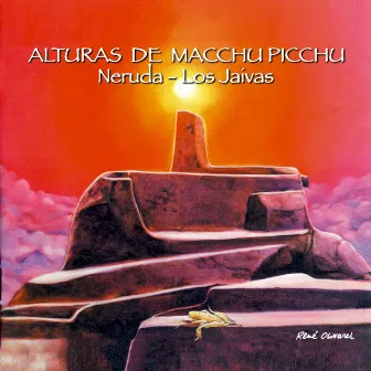 Alturas de Macchu Picchu by Los Jaivas