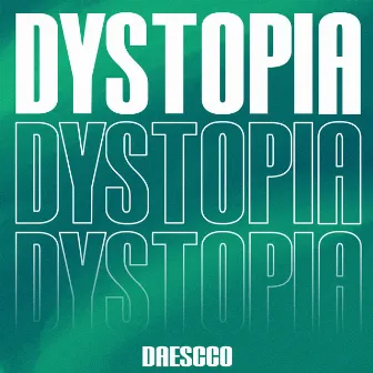 Dystopia by Daescco