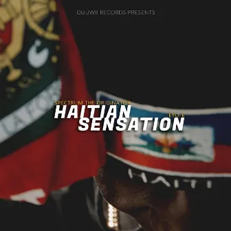 Haitian Sensation by Spectrum the Originator