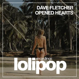 Opened Hearts by Dave Fletcher