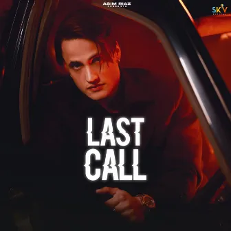 Last Call by Asim Riaz