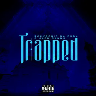 Trapped by Rocksonic Da Fuba