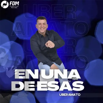 En una de Esas by Uber Amato