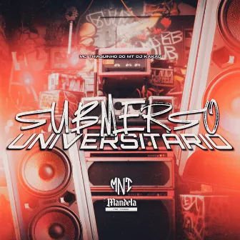 Submerso Universitário by DJ KAKAU