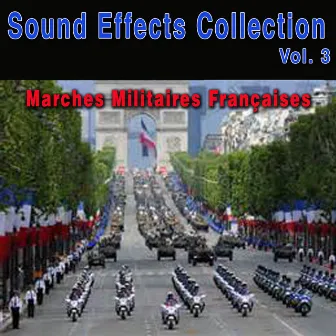 Sound Effects Collection, Vol. 3: Marches militaires françaises by Neuilly