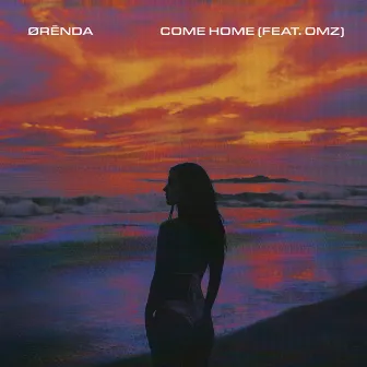 come home by ØRĒNDA