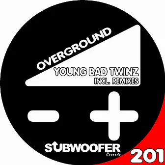 Overground by Young Bad Twinz