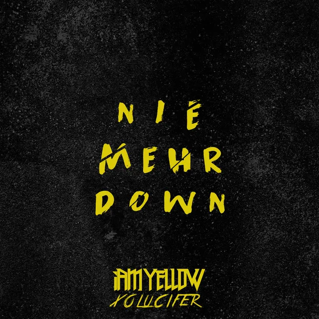 Nie mehr down