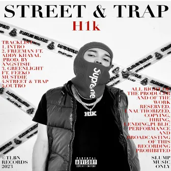 STREET & TRAP by H1k