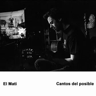 Cantos Del Posible by El Mati