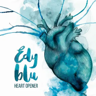 Heart Opener by Edy Blu