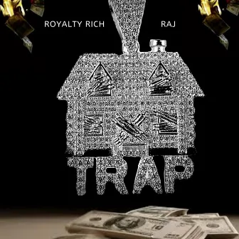 Trap by Royalty Rich