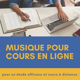 Musique pour cours en ligne: Chansons pour un étude efficace et cours à distance by Unknown Artist