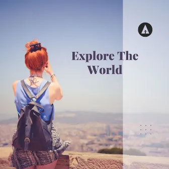 Explore The World by Yuri Folt