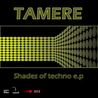 Shades of Techno EP by Tamere