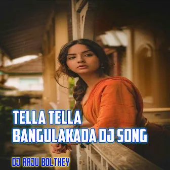 Tella Tella Bangulakada Dj Song by Dj Raju Bolthey