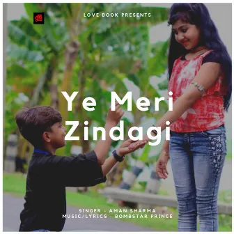 Ye Meri Zindagi by Aman Sharma