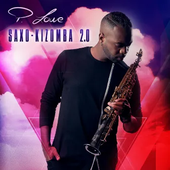 Saxo-Kizomba 2.0 by P. Lowe