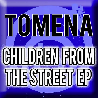 Children from the Street EP by Tomena