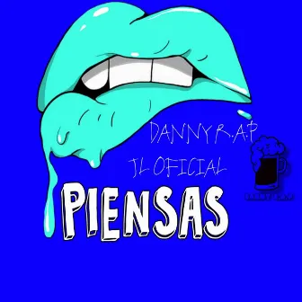 Piensas by JL Oficial