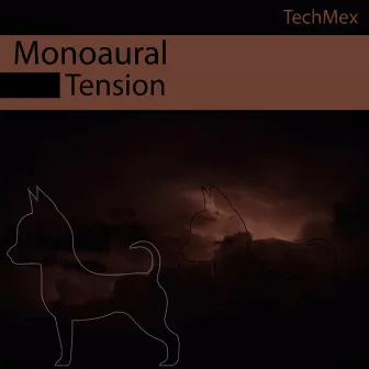 Tension by Monoaural