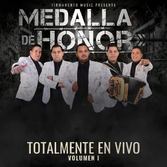 Totalmente en Vivo, Vol. 1 by Grupo Medalla de Honor