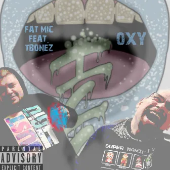 Oxy by Fat M.I.C.