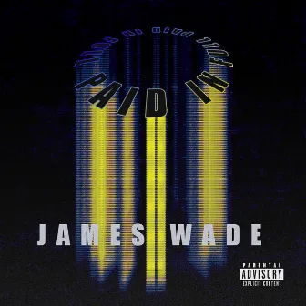 Paid in Full by James Wade