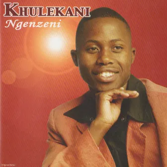 Ngenzeni by Khulekani