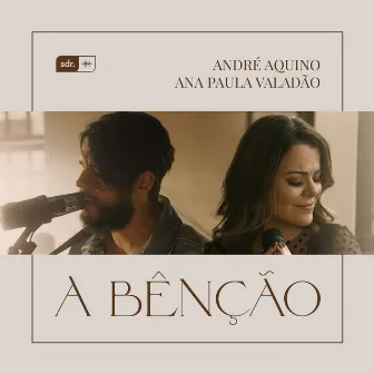 A Bênção by André Aquino