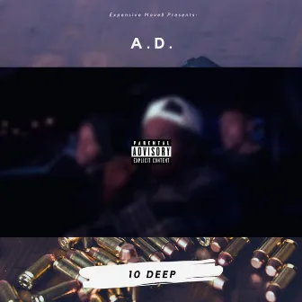 10 Deep by E$M A.D.