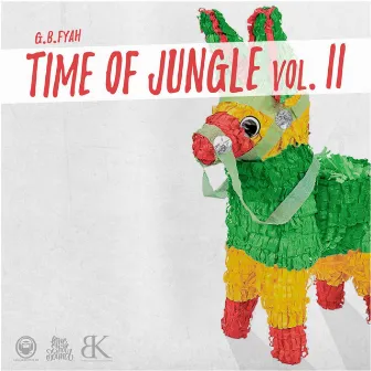 Time Of Jungle, Vol. 2 by Ganjah Burn Fyah