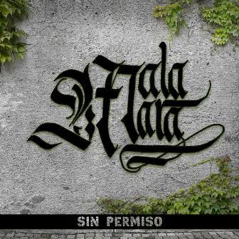 Sin permiso by Malamara