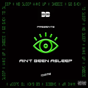 Ain't Been Asleep by Devon Blair