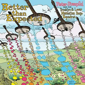 Better Than Expected by Peter Stampfel and the Brooklyn & Lower Manhattan Banjo Squadron