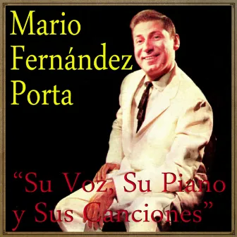 Su Voz, Su Piano y Sus Canciónes by Mario Fernández Porta