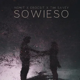 Sowieso by Nomit