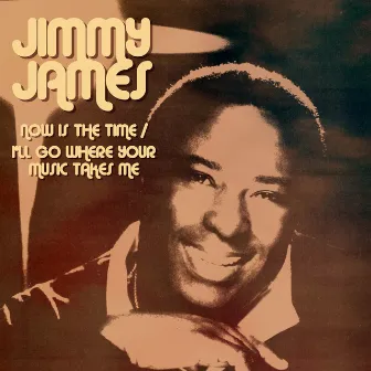 Now is the Time: Rerecorded by Jimmy James