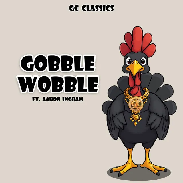 Gobble Wobble