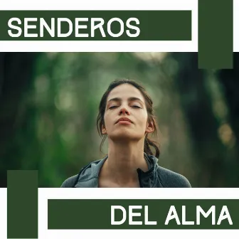 Senderos del Alma: Música Trascendental para la Conexión Espiritual by Espiritualidad John