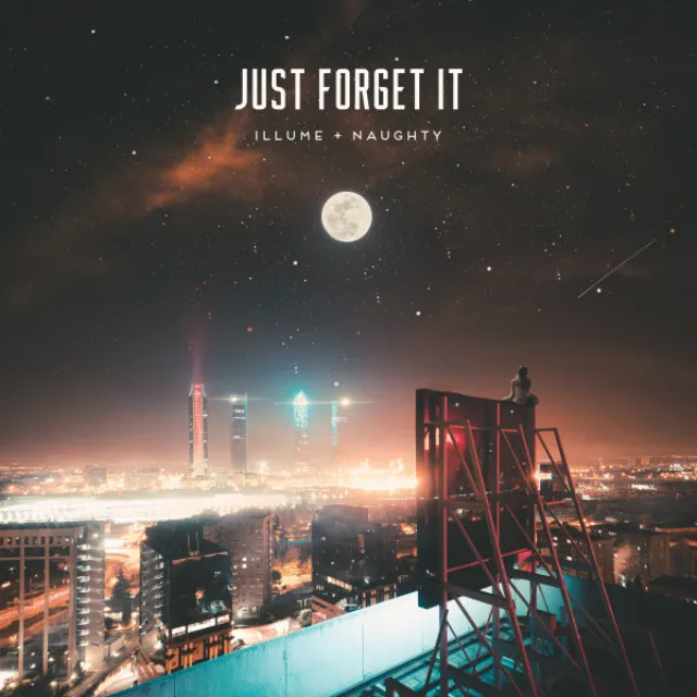 Just Forget It - Radio Edit