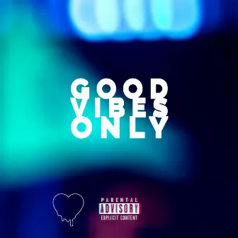 Good Vibes Only by romenhermind